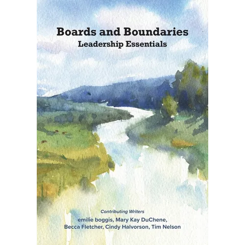 Boards and Boundaries: Leadership Essentials