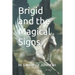 Brigid and the Magical Signs