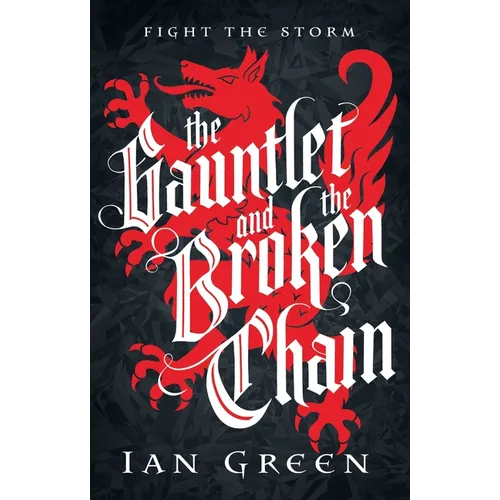 The Gauntlet and the Broken Chain