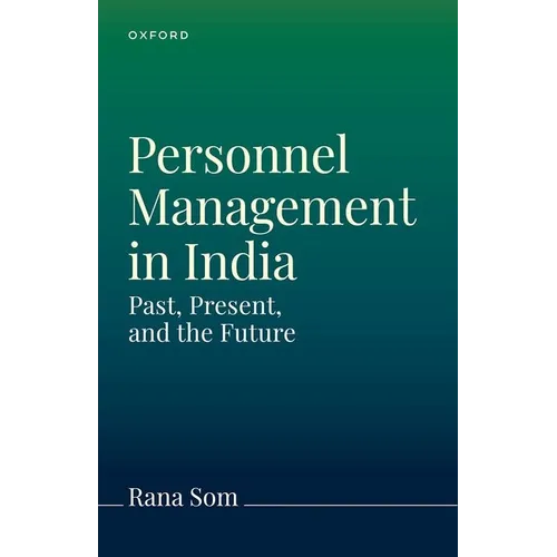 Personnel Management in India and Worldwide: The Past, Present, and Future