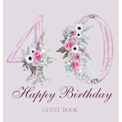 Happy 40th birthday guest book (hardback)