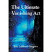 The Ultimate Vanishing Act