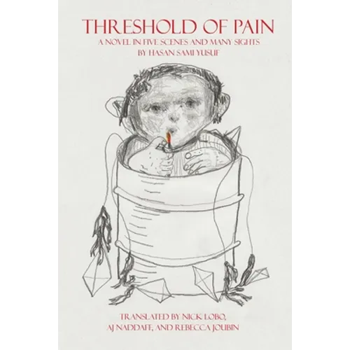 Threshold of Pain: A Novel in Five Scenes and Many Sights