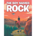 The Boy Named Rock