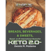 Keto-Diet 2.0 Recipes: Breads, Beverages and Sweets
