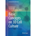Basic Concepts on 3D Cell Culture