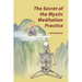The Secret of the Mystic Meditation Practice