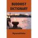 Buddhist Dictionary: Manual of Buddhist Terms and Doctrines