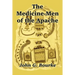 The Medicine-Men of the Apache