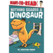 Nothing Scares a Dinosaur
