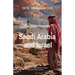 Saudi Arabia and Israel: The Sinful Proximity