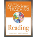 New Art and Science of Teaching Reading: (How to Teach Reading Comprehension Using a Literacy Development Model)