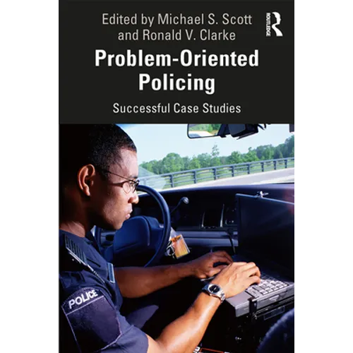 Problem-Oriented Policing: Successful Case Studies