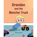Brandon and the Monster Truck