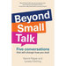 Beyond Small Talk