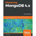 Mastering MongoDB 4.x - Second Edition