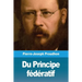 Du Principe fédératif