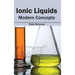 Ionic Liquids: Modern Concepts