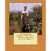 The Wonderful Garden (1911) by: E. Nesbit ( Illustrated by: H. R. Millar. )