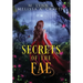 Secrets of the Fae: Queens of the Fae: Books 7-9 (Queens of the Fae Collections Book 3)