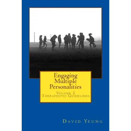 Engaging Multiple Personalities: Therapeutic Guidelines