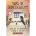 Signs or Coincidence: What Are the Deceased Trying to Tell Us?