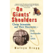 On Giants' Shoulders: Great Scientists and Their Discoveries from Archimedes to DNA