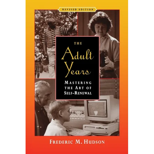 The Adult Years: Mastering the Art of Self-Renewal