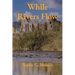 While Rivers Flow