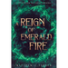 A Reign of Emerald Fire: A Yarn Spun from the Lore of Uprynenos