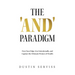 The 'and' Paradigm: Own Your Edge, Live Intentionally, and Capture the Ultimate Picture of Wealth