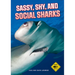 Shark Watch!: Sassy, Shy and Social Sharks