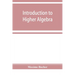 Introduction to higher algebra