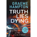 Truth Lies Dying