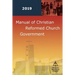 Manual of Christian Reformed Church Government 2019