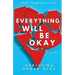 Everything Will Be Okay