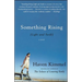 Something Rising (Light and Swift)