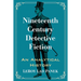 Nineteenth Century Detective Fiction: An Analytical History