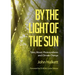 By the Light of the Sun: Trees, Wood, Photosynthesis and Climate Change