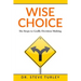 Wise Choice: Six Steps to Godly Decision Making