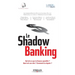 Le Shadow banking