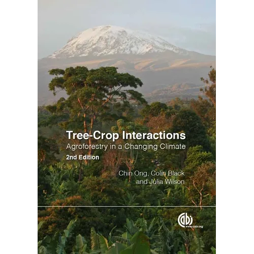 Tree-Crop Interactions: Agroforestry in a Changing Climate
