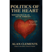 Politics of the Heart: Nonviolence in an Age of Atrocity - Psychedelic Activism to End War