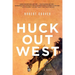 Huck Out West