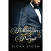 Billionaire's Pursuit: Billionaire Erotic Romance