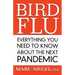 Bird Flu: Everything You Need to Know about the Next Pandemic