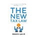 The New Tax Law: How To Make It Work For You And Your Business