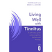Living Well with Tinnitus: A Self-Help Guide Using Cognitive Behavioural Techniques