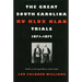The Great South Carolina Ku Klux Klan Trials, 1871-1872