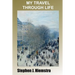 My Travel Through Life: Memoir of Family Life and Federal Service